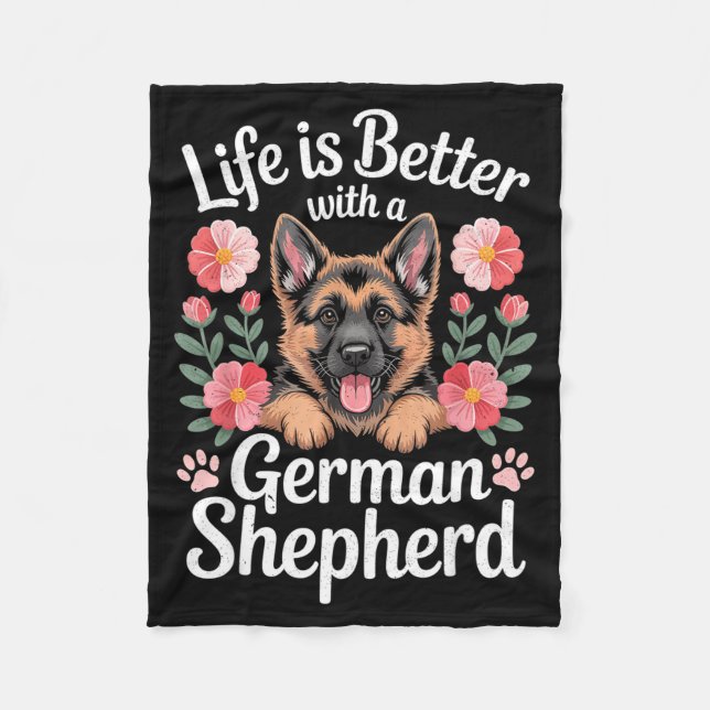 Life Is Better With A German Shepherd Dog Lover  Fleece Blanket (Front)