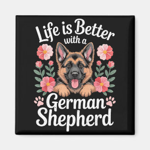 Life Is Better With A German Shepherd Dog Lover  Magnet