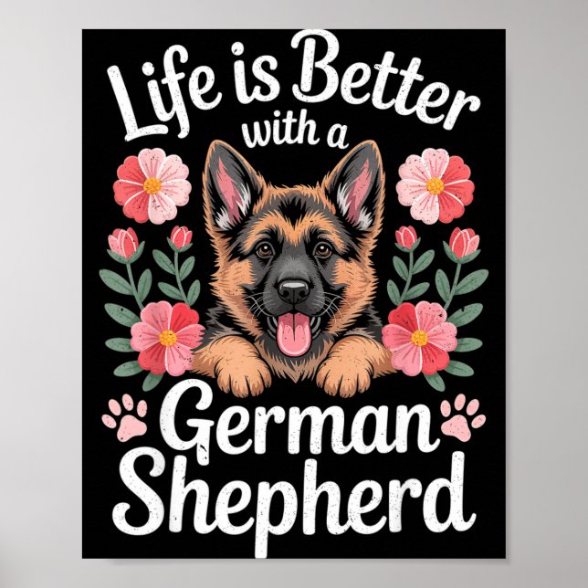 Life Is Better With A German Shepherd Dog Lover  Poster (Front)