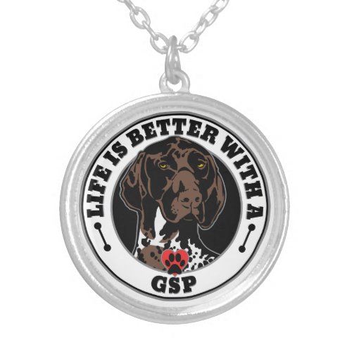 Life Is Better With A German Shorthaired Pointer Silver Plated Necklace