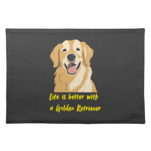 Life Is Better With a Golden Retriever � Dog Lover Cloth Placemat