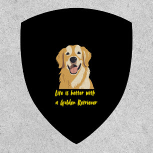 Life Is Better With a Golden Retriever � Dog Lover Patch