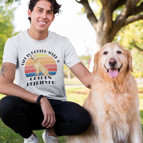 Life is Better with a Golden Retriever Retro  T_Shirt