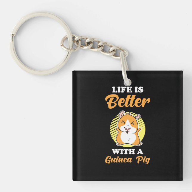 Life is Better With A Guinea Pig Keychain (Front)