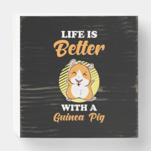 Life is Better With A Guinea Pig Wooden Box Sign