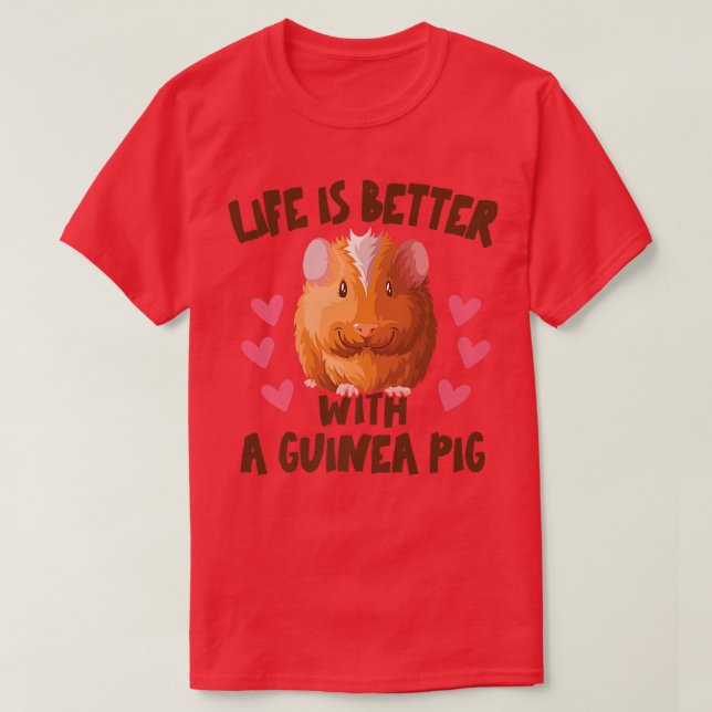 Life is better with a Guinea Pigs Mom Costume Mama T-Shirt (Design Front)