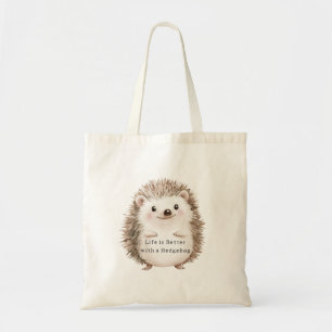 Life is Better with a Hedgehog Tote Bag