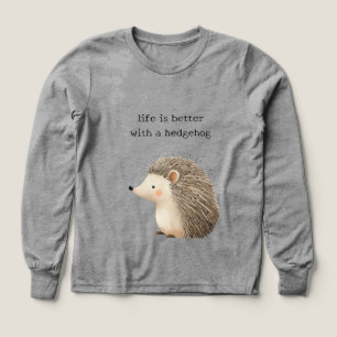 Life is better with a hedgehog Tri-Blend shirts