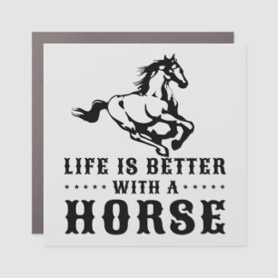 LIFE IS BETTER WITH A HORSE CAR MAGNET