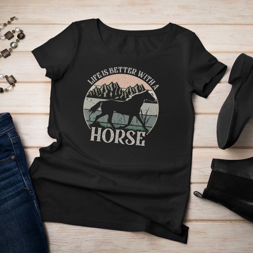 Life is better with a horse  Retro Style T_Shirt
