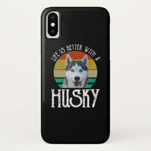 Life Is Better With A Husky iPhone X Case