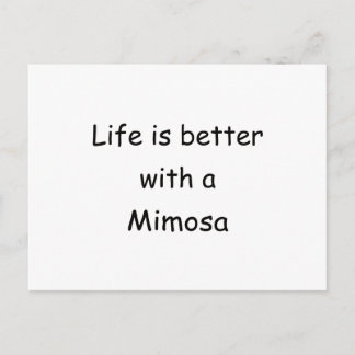 Life Is Better With A Mimosa Postcard