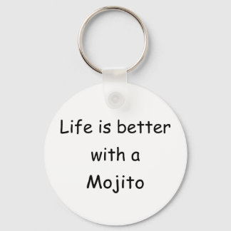 Life Is Better With A Mojito Keychain