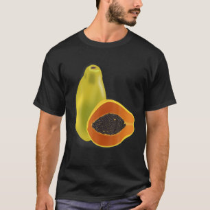 Life Is Better With A Papaya Papaw Pawpaw Fruit T-Shirt