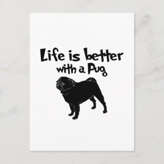 Life Is Better With A Pug Postcard
