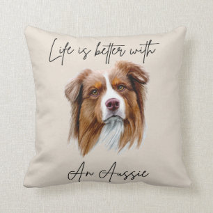 Life is Better With a Red Tri Aussie Throw Pillow