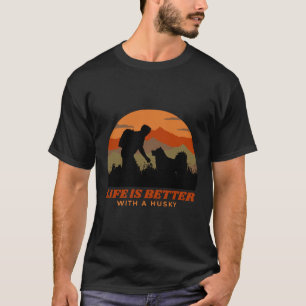 Life Is Better With A Siberian Husky Dad T-Shirt