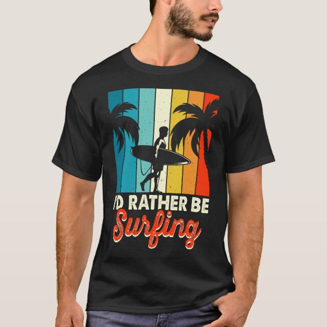 Life is better with a surfing T-Shirt (Front)