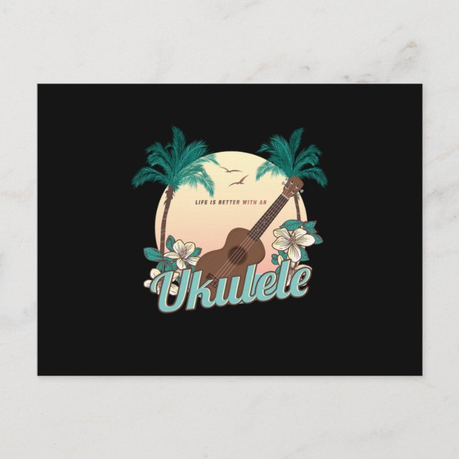 Life Is Better With A Ukulele Uke Acoustic Gift Postcard (Front)