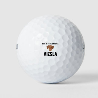 Life is better with a vizsla golf balls