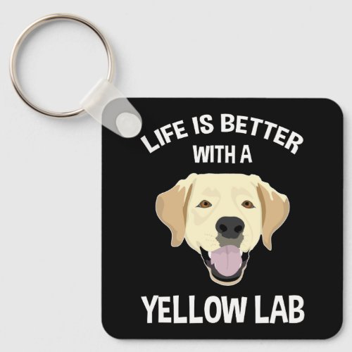 Life Is Better With A Yellow Lab Keychain