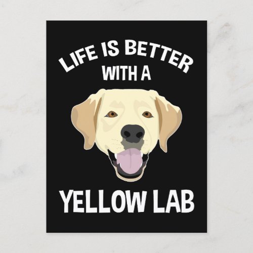 Life Is Better With A Yellow Lab Postcard