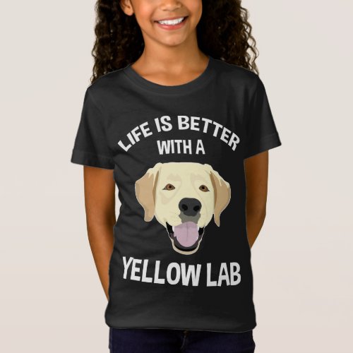 Life Is Better With A Yellow Lab T_Shirt