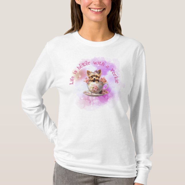 Life is Better With A Yorkie - Floral Teacup  T-Shirt (Front)