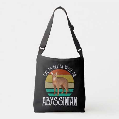 Life Is Better With An Abyssinian Crossbody Bag