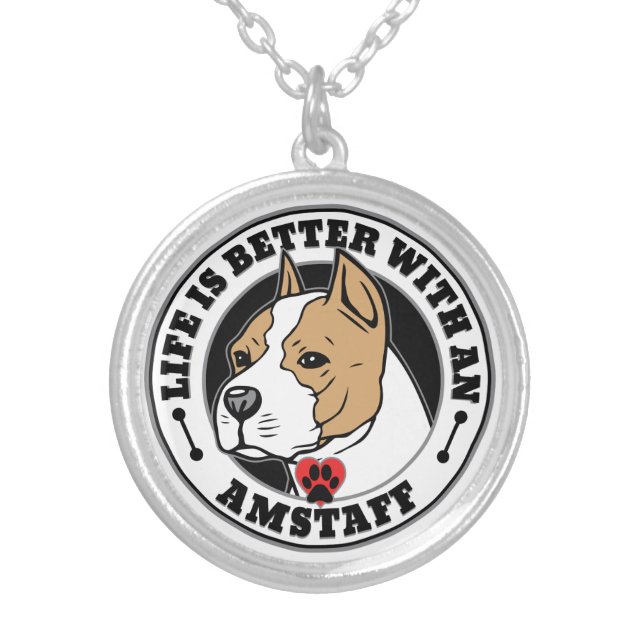 Life Is Better With An AmStaff Terrier Silver Plated Necklace (Front)