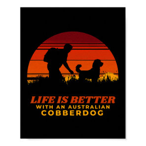 Life Is Better With An Australian Cobberdog Mens H Poster