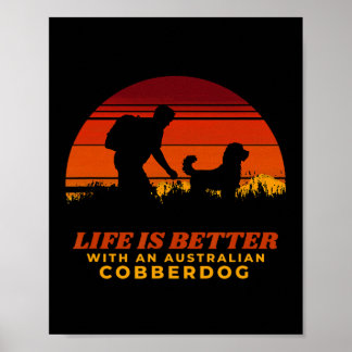 Life Is Better With An Australian Cobberdog Mens H Poster