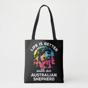 Life Is Better with An Australian Shepherd Dog Tote Bag