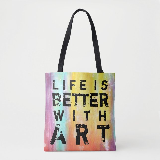Life Is Better With Art Colorful Background Tote Bag (Front)
