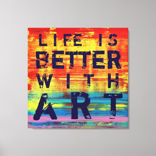 Life is Better with Art _ Red Yellow Abstract Art  Canvas Print