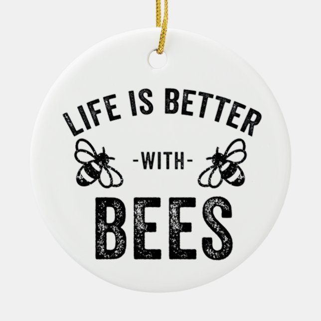 Life is Better with Bees cool honey bee Animal Fan Ceramic Ornament (Front)