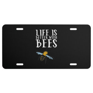 Life Is Better With Bees License Plate