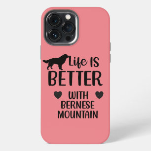 Life is better with bernese Dog, Bernese Lover iPhone 13 Pro Max Case