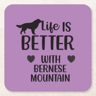 Life is better with bernese Dog, Bernese Lover Square Paper Coaster