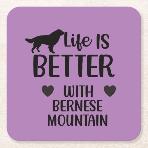 Life is better with bernese Dog Bernese Lover Square Paper Coaster