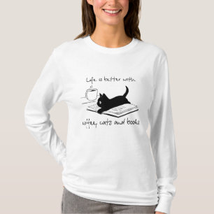 Life Is Better With Books Cats And Coffee T-Shirt