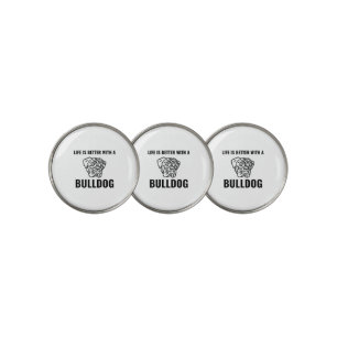 Life is better with bulldogs funny pets golf ball marker
