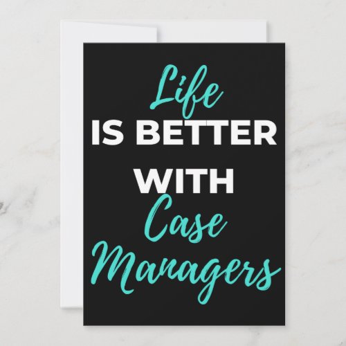 Life Is Better With Case Managers Thank You Card