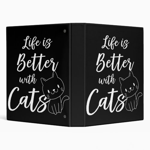 Life Is Better With Cat  Cat Lover Gift 3 Ring Binder
