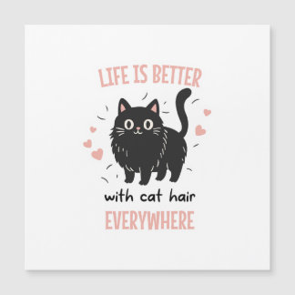 Life Is Better With Cat Hair Everywhere, Funny Cat