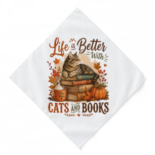 Life is Better with Cats and Books Bandana