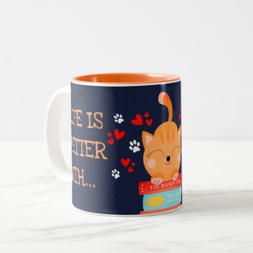 Life is Better With Cats and Books Personalized Two_Tone Coffee Mug