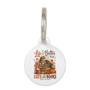 Life is Better with Cats and Books Pet ID Tag