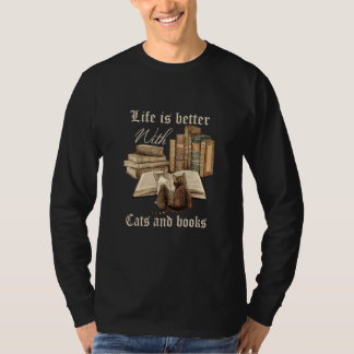 Life Is Better With Cats And Books Pets Books  2 T-Shirt