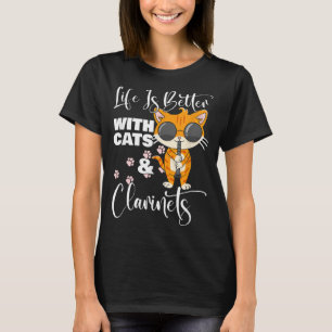 Life Is Better With Cats And Clarinets Kitty Clari T-Shirt